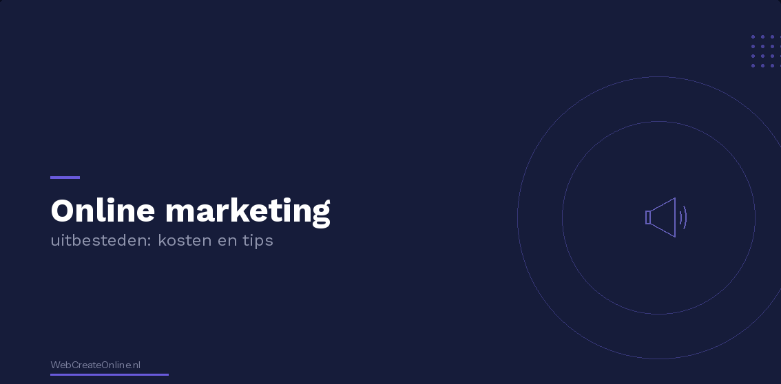 Online marketing uitbesteden: kosten en tips